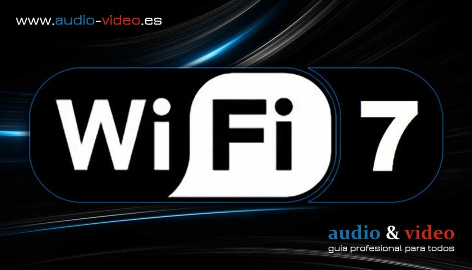 Nuevo WiFi 7 (802.11be)- soportará hasta 40 Gbps