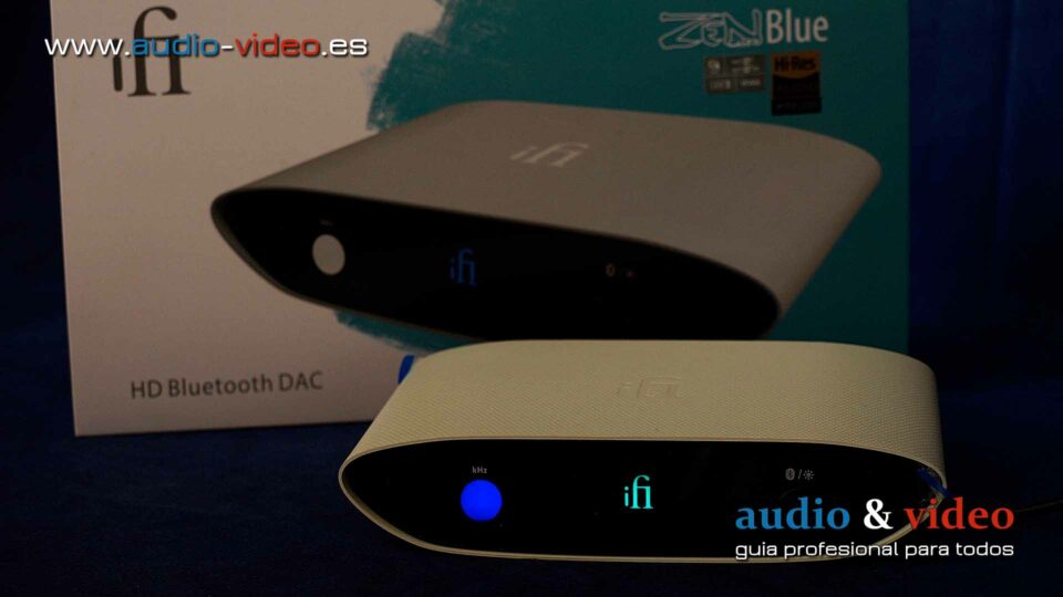 iFi Zen Air Blue – review / video review – sacar al lo máximo del Bluetooth